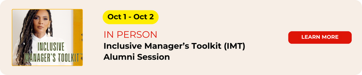 Inclusive Manager’s Toolkit (IMT) Alumni Session IP