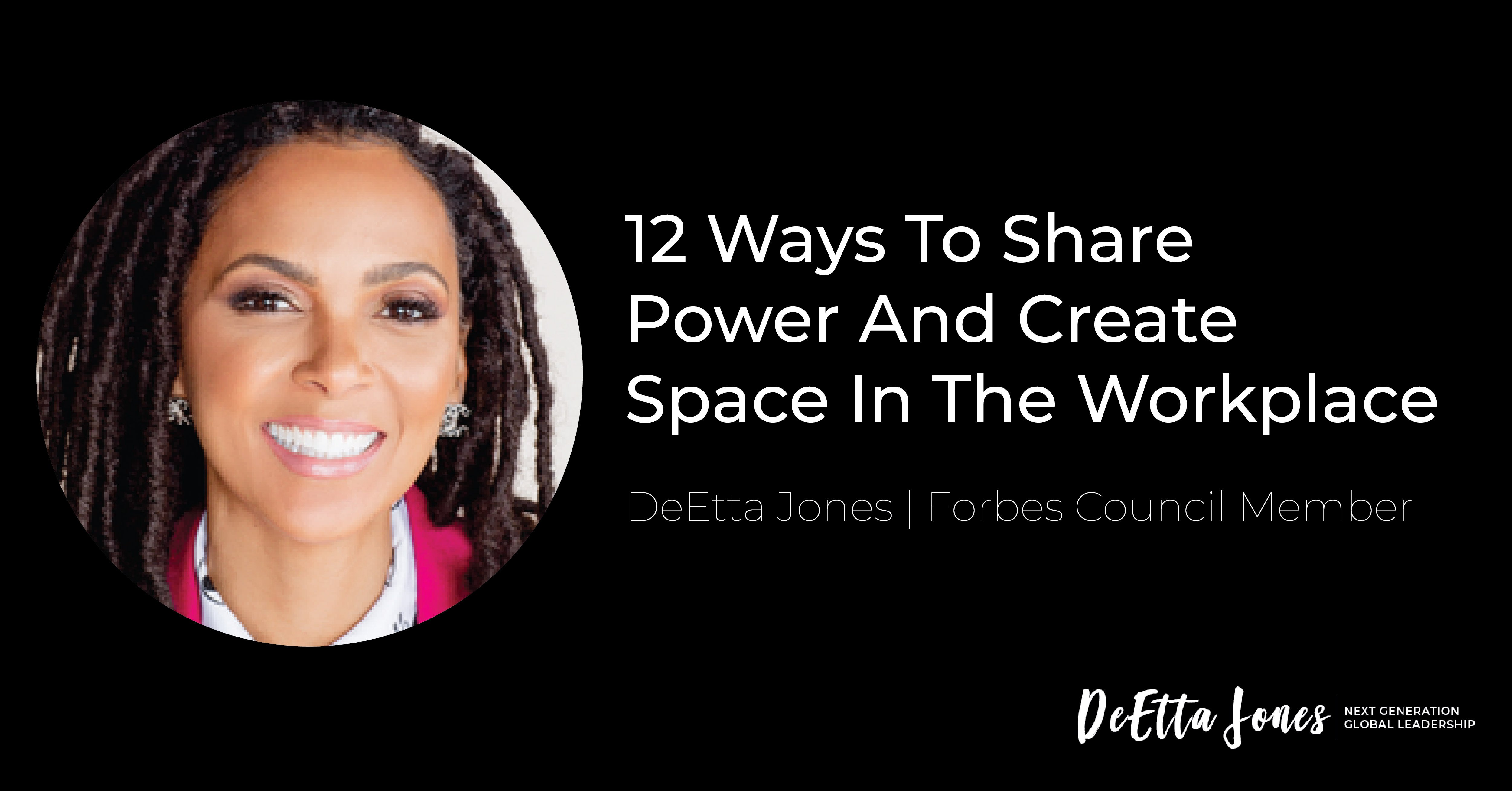 12 Ways To Share Power And Create Space In The Workplace