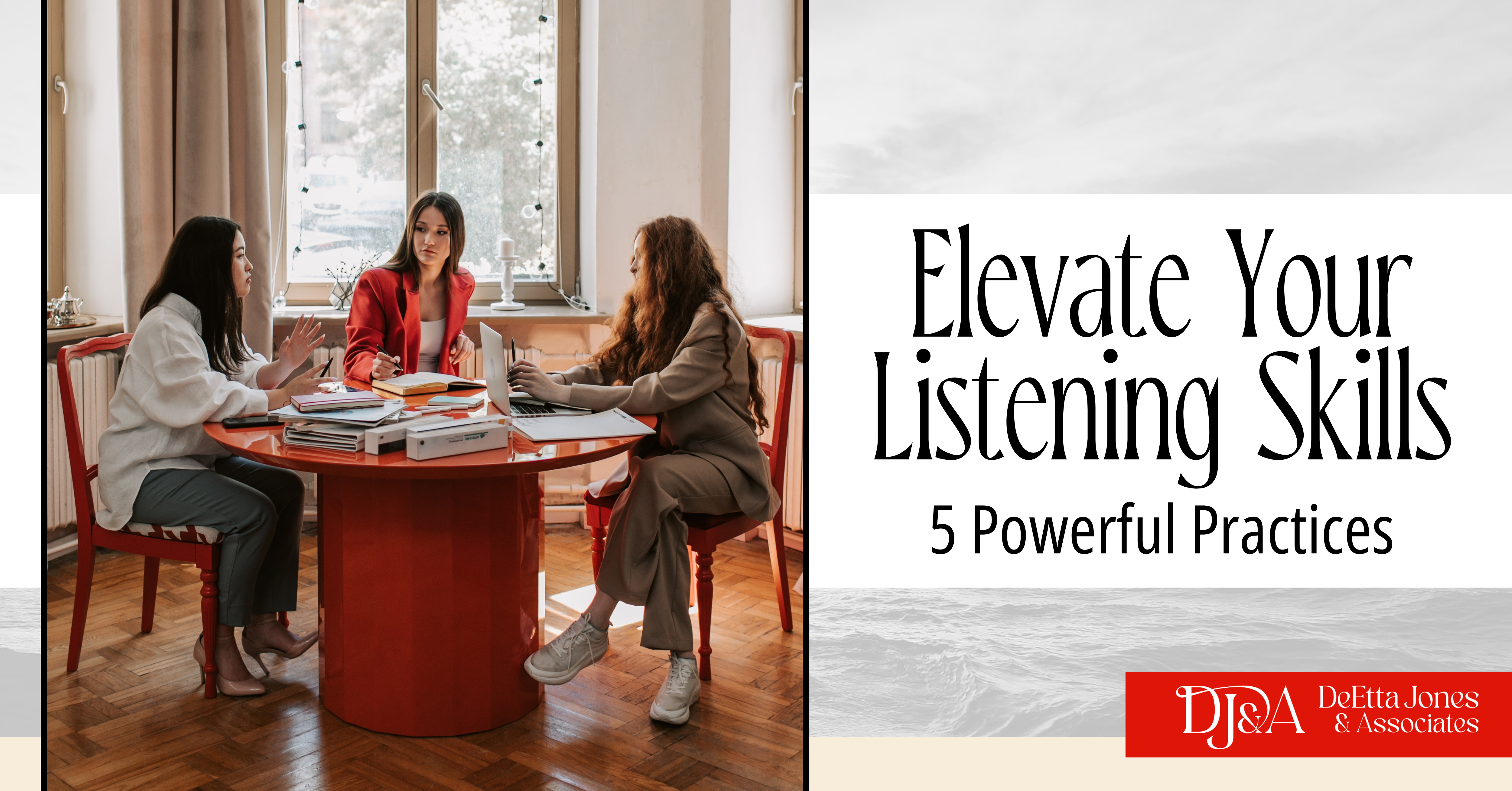 Elevate your Listening Skills - 5 Powerful Practices