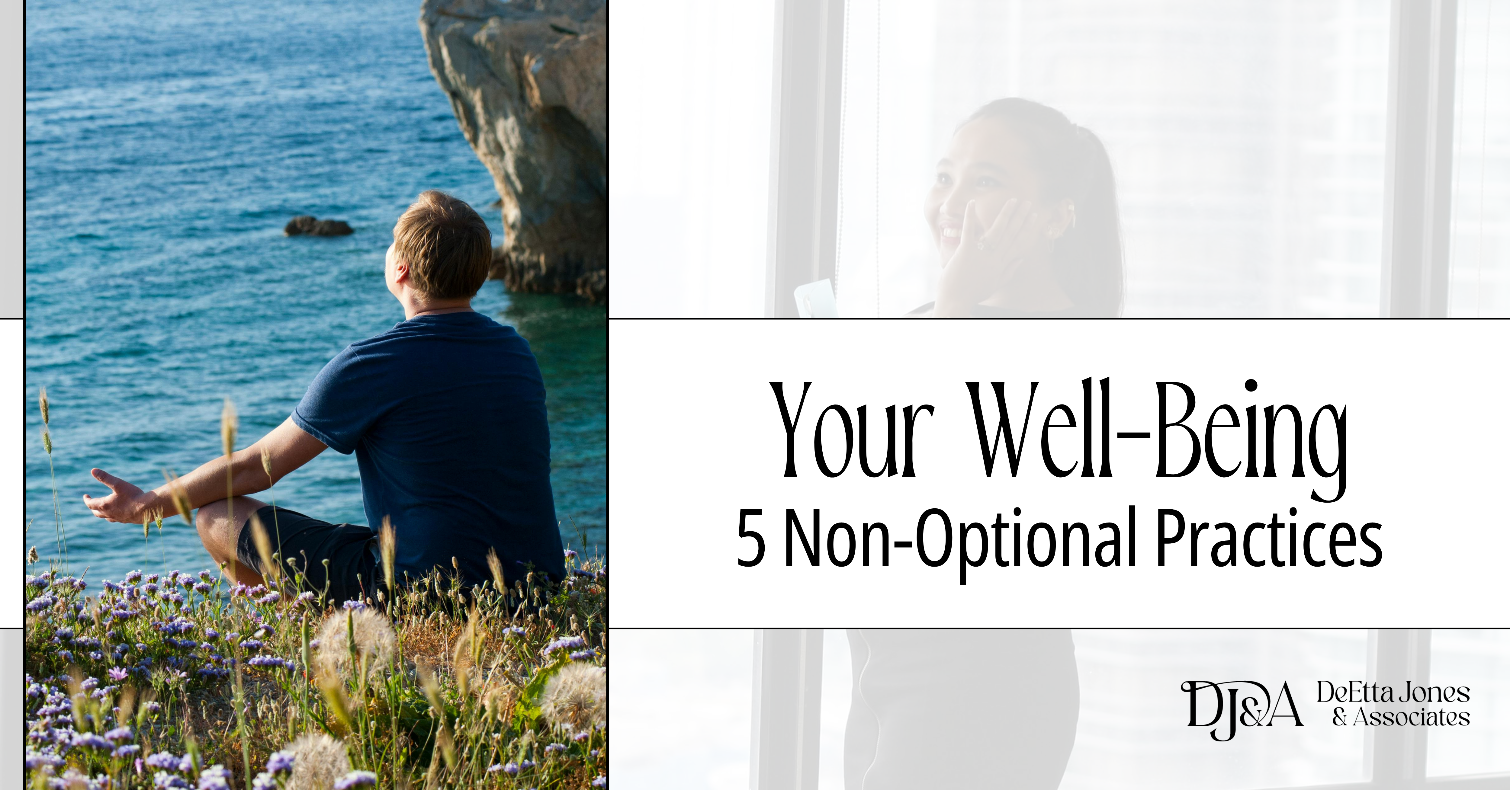 Your Well-Being: 5 Non-Optional Practices